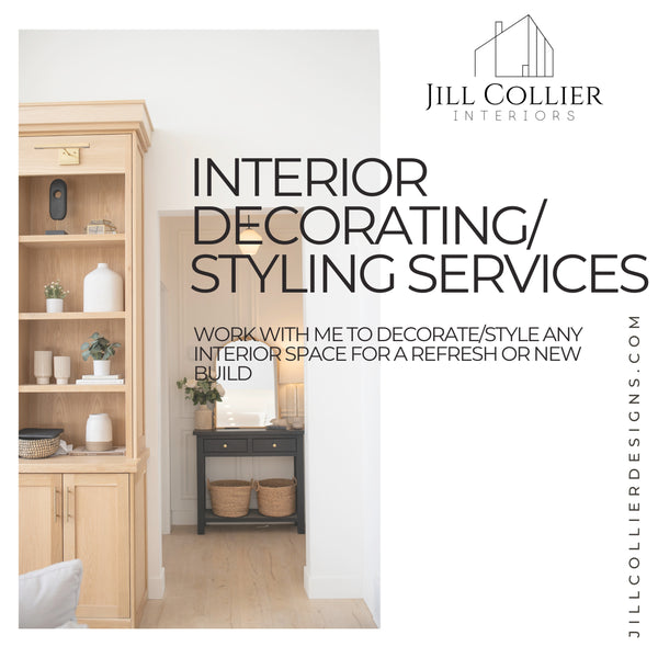 INTERIOR DECORATING/STYLING SERVICES - Jill Collier Interiors